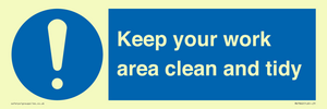 Keep your work area clean and tidy